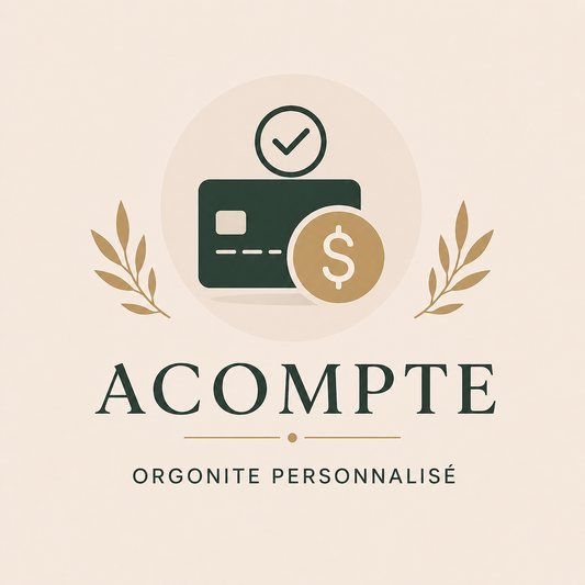 Accompte - Orgonite Personnalisée